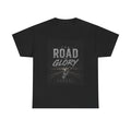 Road to Glory T-Shirt — Motivational Sports Graphic Tee